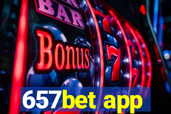 657bet app